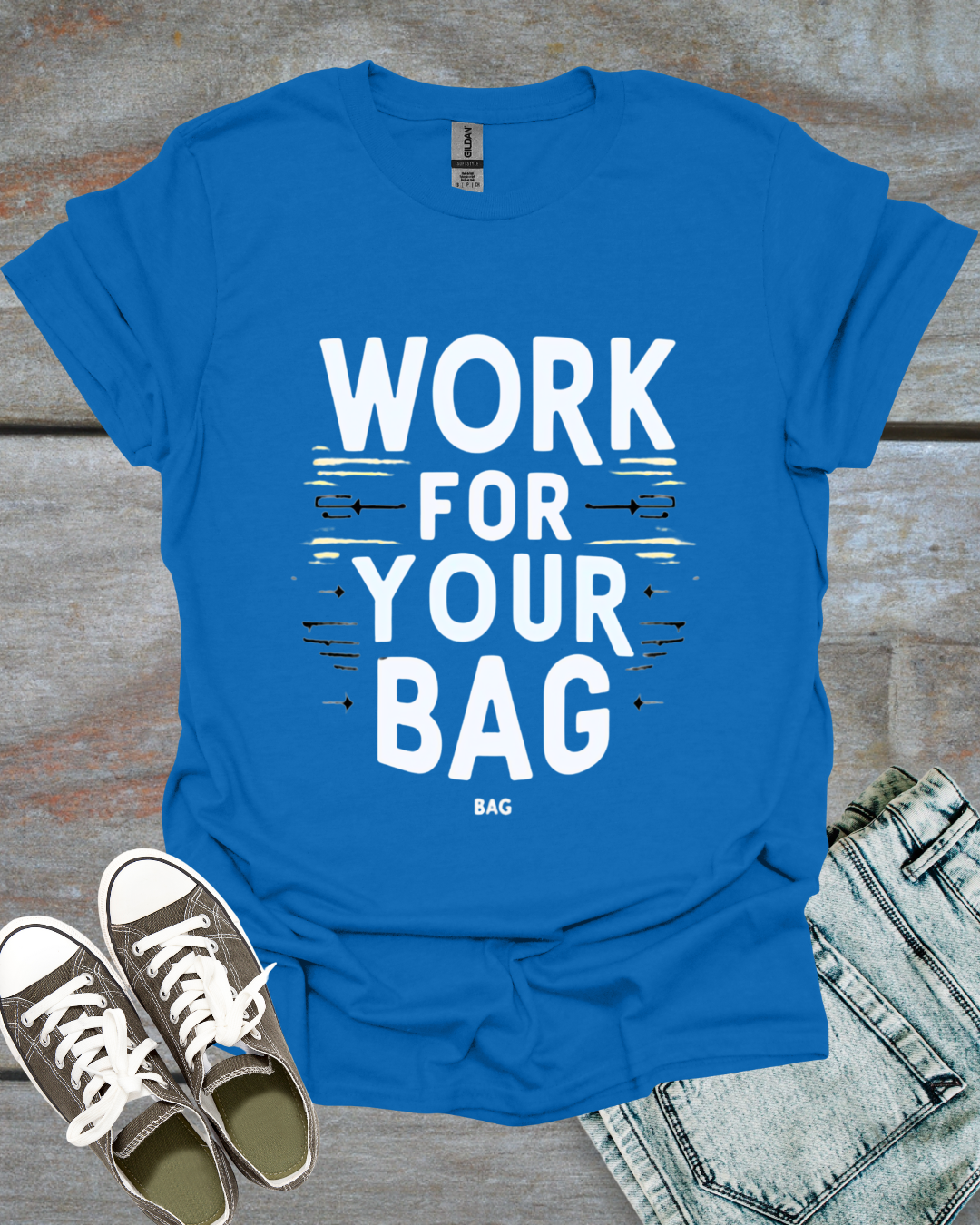 Work for your Bags T-shirt