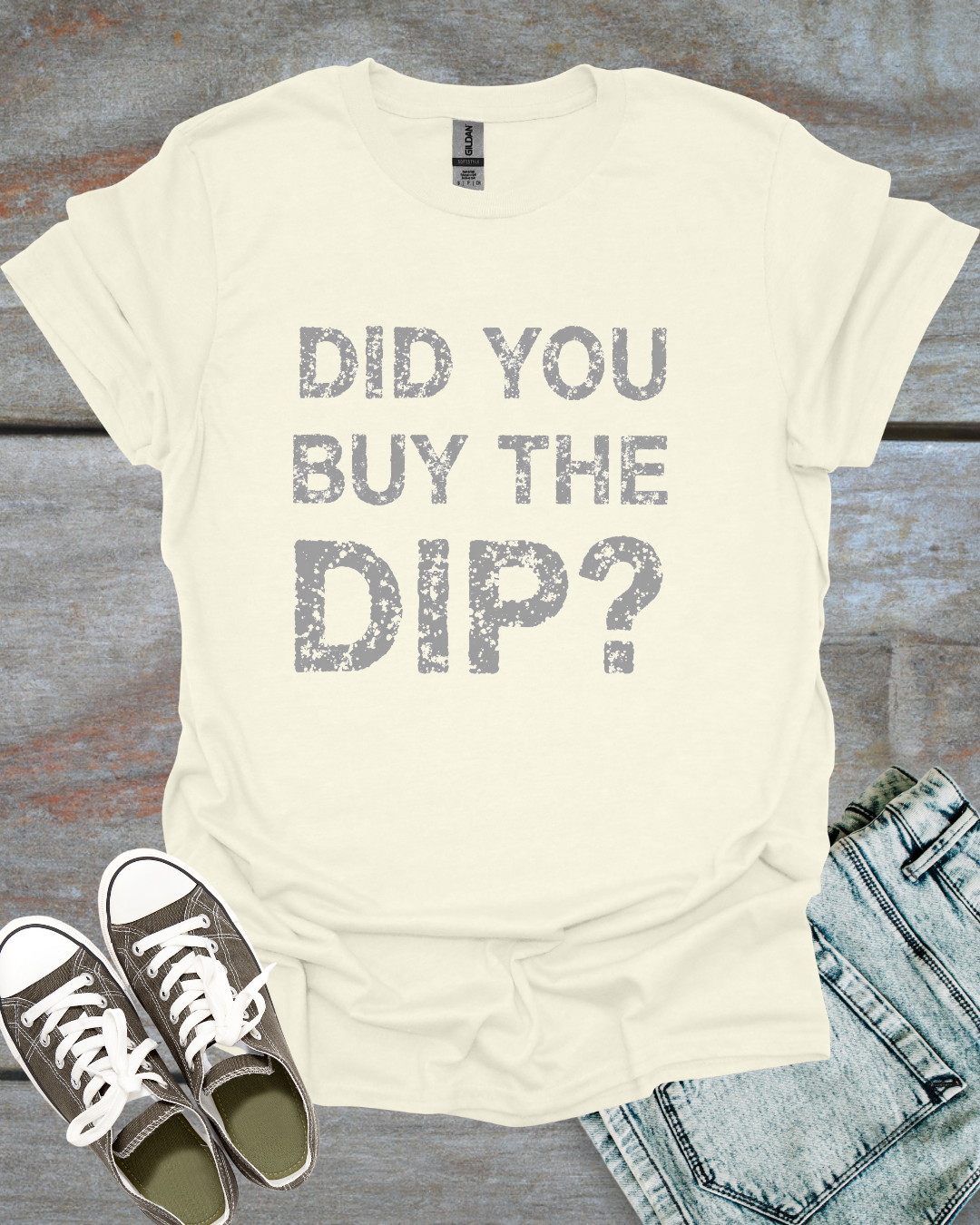 Did You buy the dip, T-Shirt