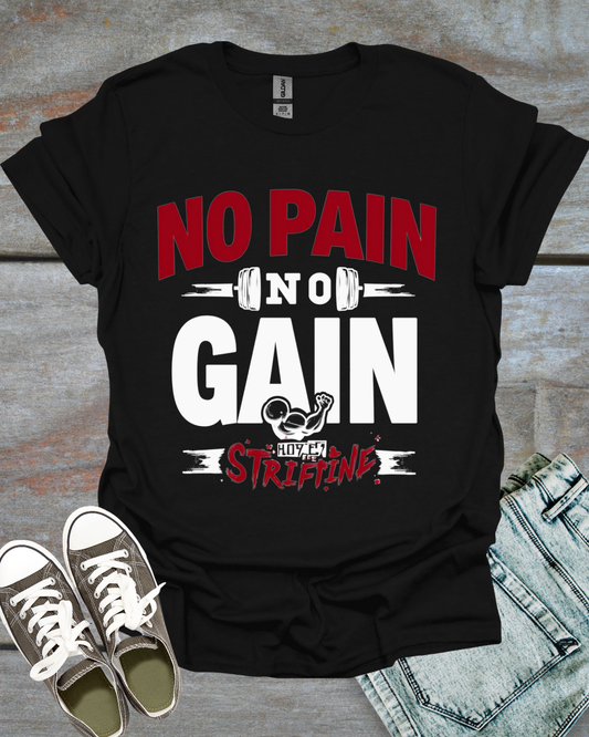 NO PAIN, NO GAIN & HODL THE STRAIN T-Shirt