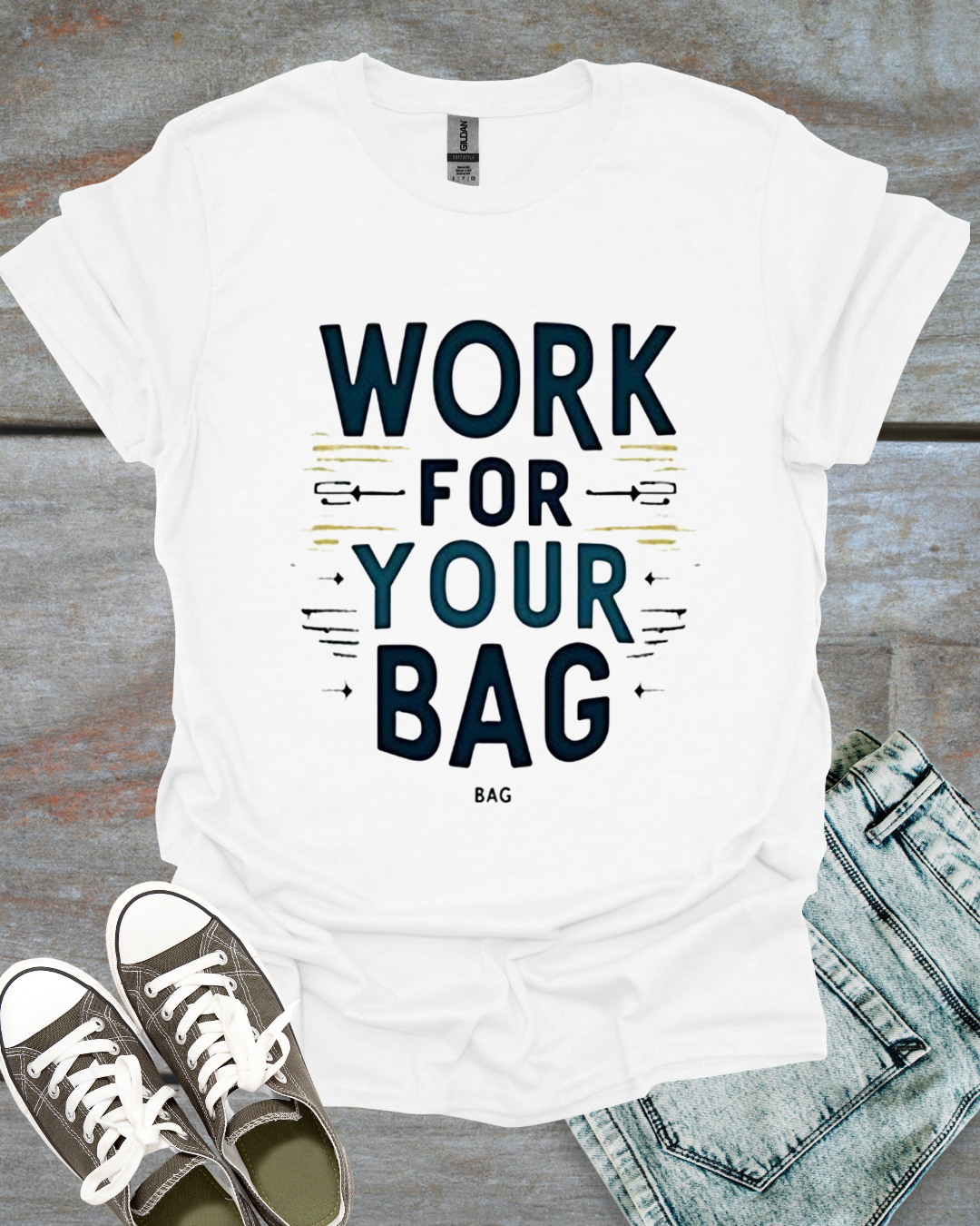 Work for your Bags T-shirt