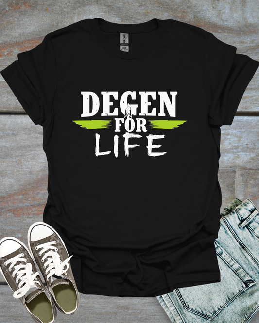 Degen for Life T-shirt