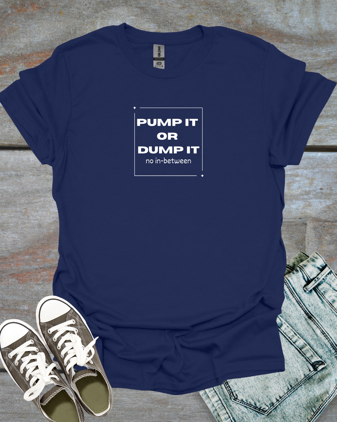 Pump it or Dump it, Trader humor T-Shirt