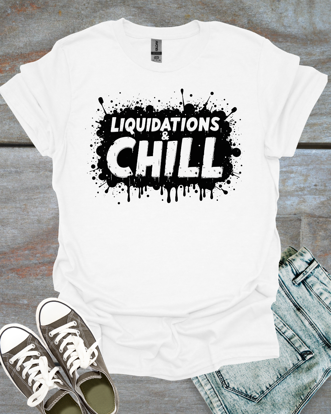 Liquidation & Chill T-Shirt