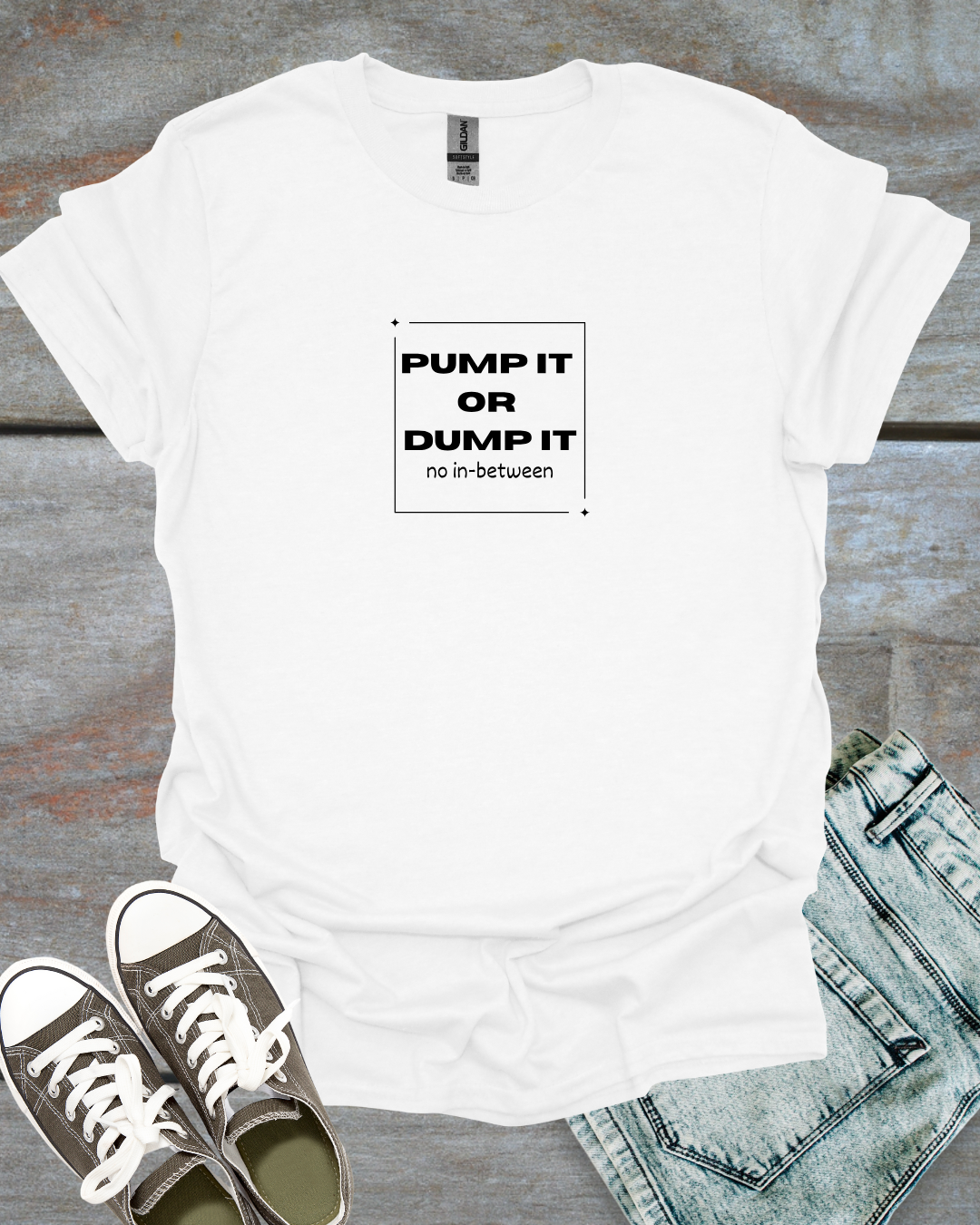 Pump it or Dump it, Trader humor T-Shirt