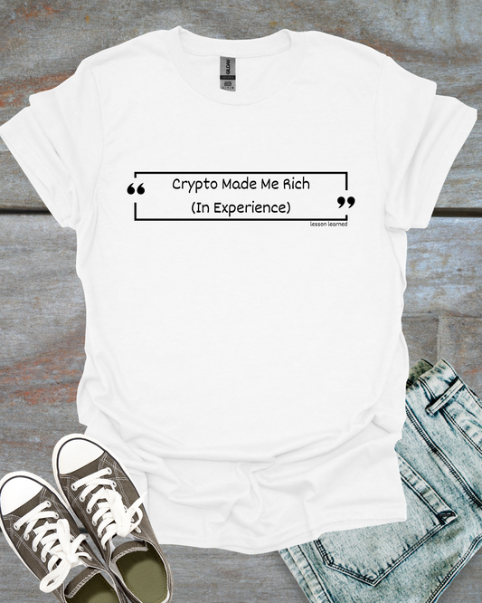 Crypto Made me Rich T-Shirt