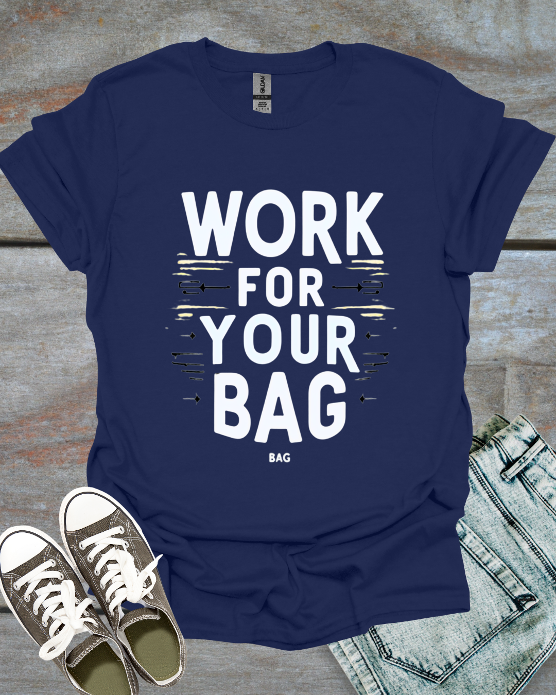 Work for your Bags T-shirt