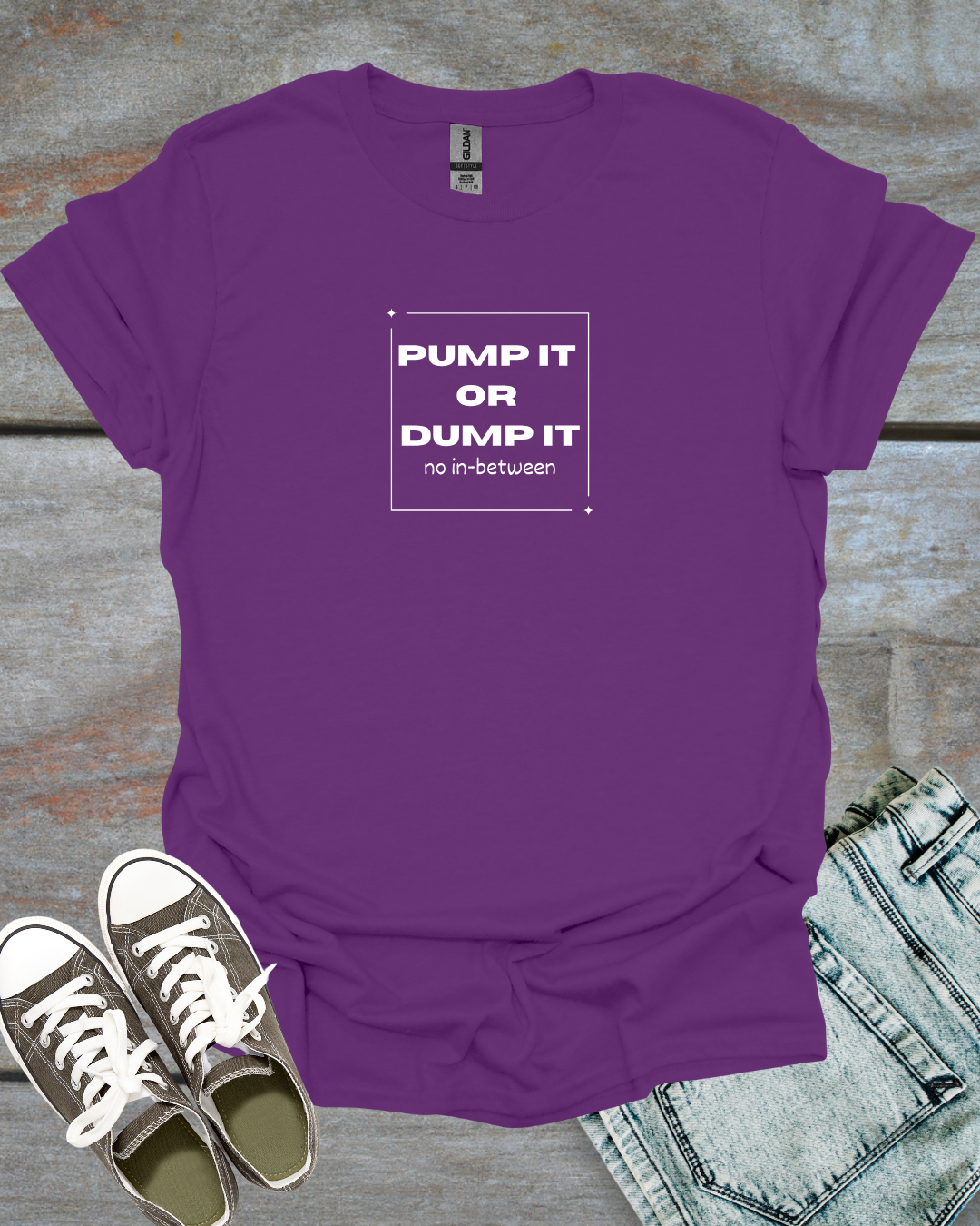 Pump it or Dump it, Trader humor T-Shirt