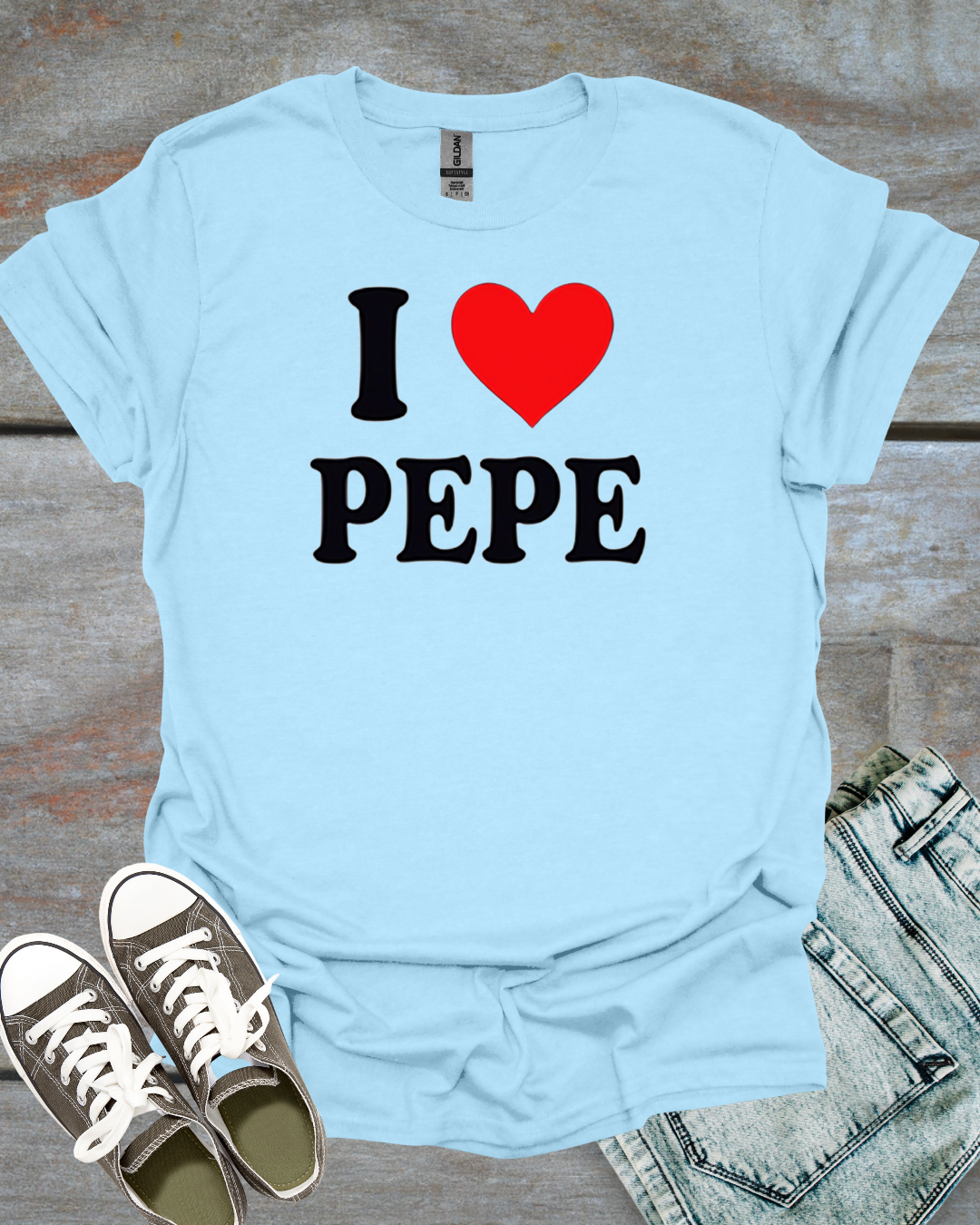 I love Pepe T-Shirt