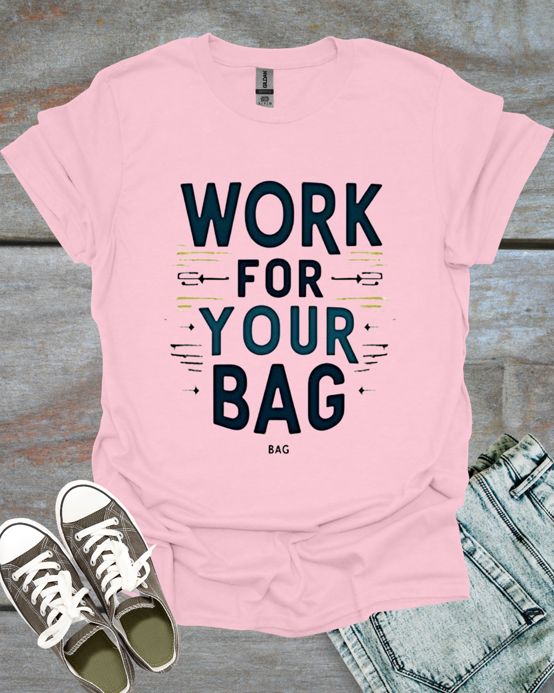 Work for your Bags T-shirt