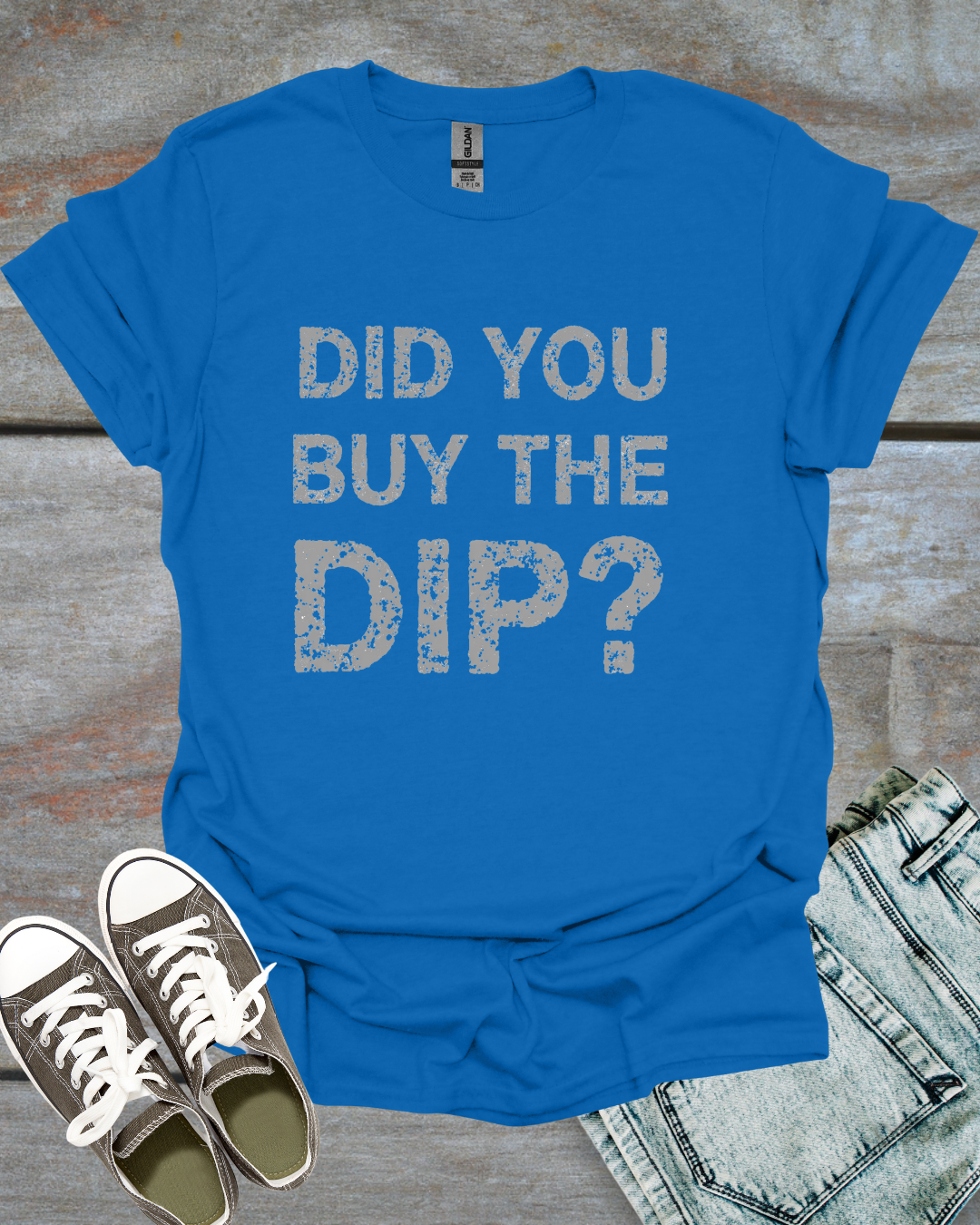 Did You buy the dip, T-Shirt